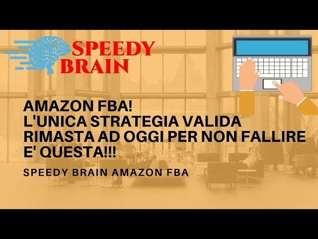 L'UNICA STRATEGIA VALIDA DA IMPLEMENTARE PER FARE SOLDI CON AMAZON FBA! COME GUADAGNARE CORSO AMAZON