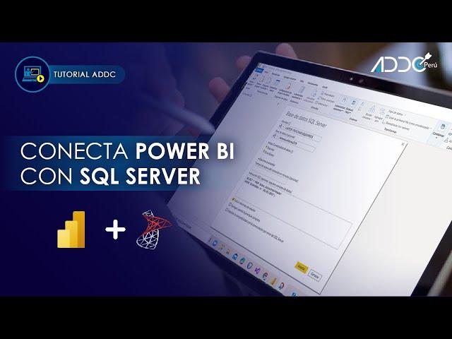 POWER BI: CONEXIÓN A SQL SERVER