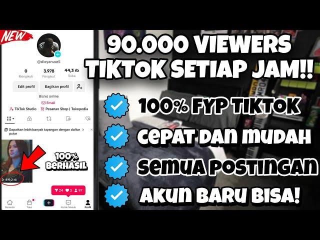 TERBARU CARA MASUK FYP DI TIKTOK DENGAN CEPAT 2024 CARA MENAMBAHKAN VIEW TIKTOK GRATIS DAN PERMANEN