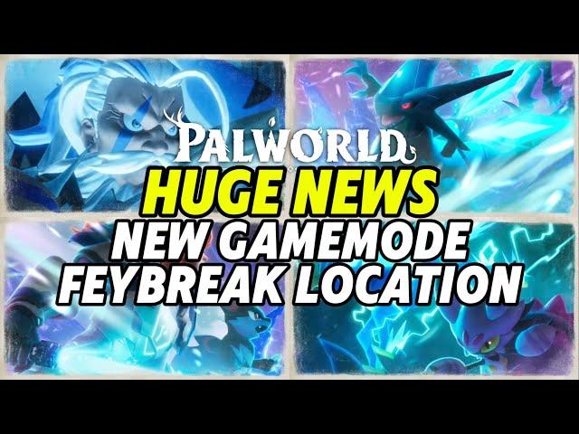 Huge Palworld News, New GameMode & Feybreak Location Revealed