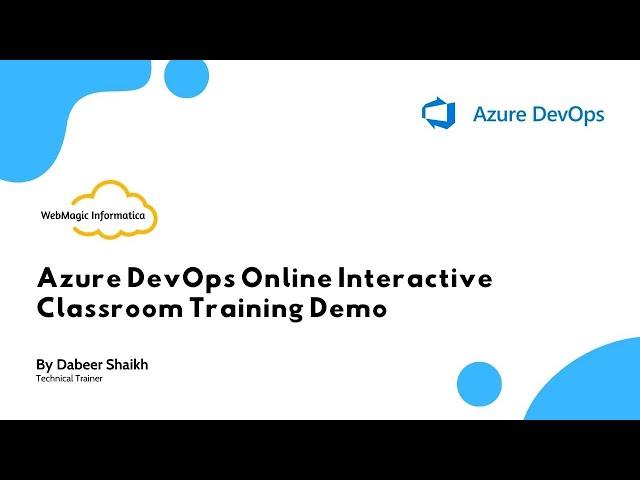Azure DevOps Online Interactive Classroom Training Demo | WebMagic Informatica