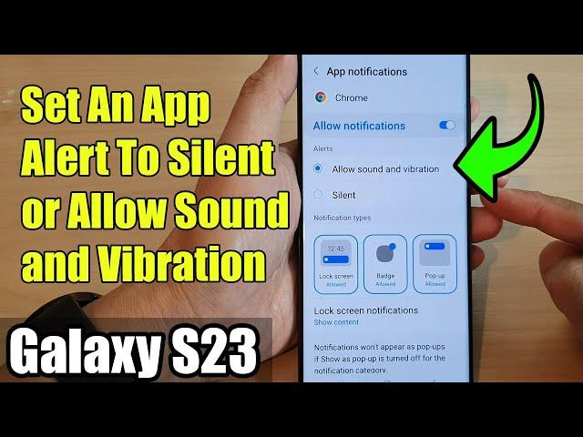 Galaxy S23's: How to Set An App Alert To Silent or Allow Sound and Vibration