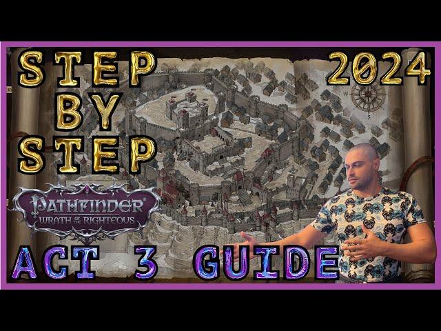 Pathfinder: WOTR - Full Act 3/Chapter 3 Complete Ultimate Guide - Unfair Ready [2024]