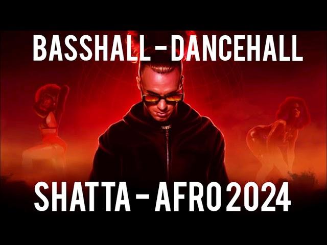 Basshall Mix #2 Best of Dancehall Shatta & Afro #2024