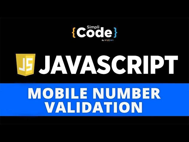 Mobile Number Validation In JavaScript | Phone Number Validation In JavaScript | SimpliCode