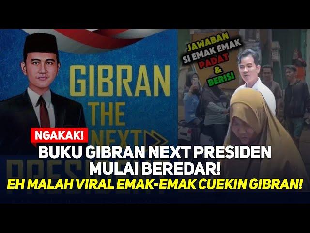 NGAKAK! BUKU GIBRAN NEXT PRESIDEN MULAI BEREDAR! EH MALAH VIRAL EMAK-EMAK CUEKIN GIBRAN!