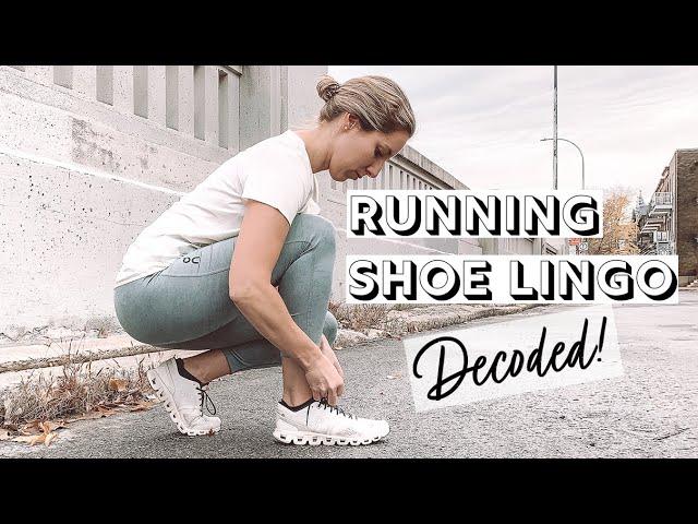 RUNNING SHOE LINGO: EXPLAINED | Heel-toe drop (offset), pronation, heel strike, responsive, & more!