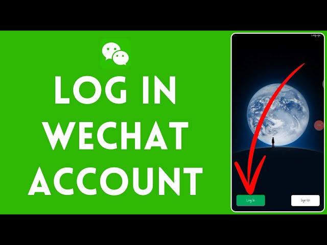 WeChat Login | How To Login WeChat Account (Full Tutorial)