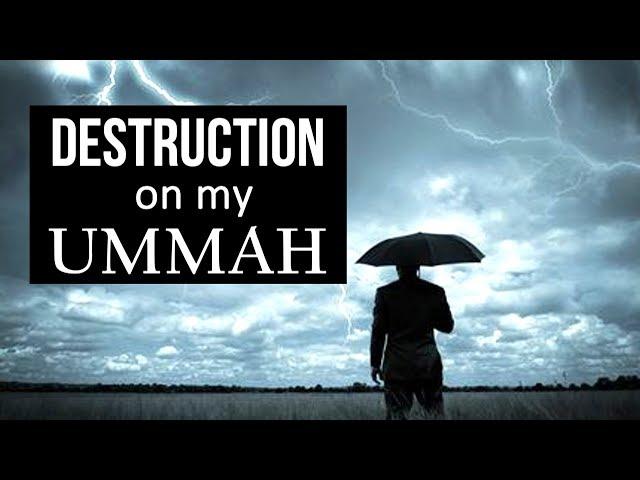 Destruction on MY UMMAH || Dawah Islam Channel