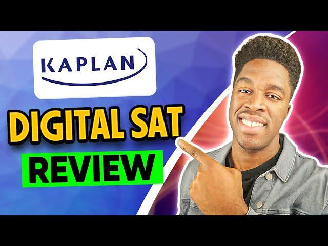 Kaplan Digital SAT Course Review (2024 Update)