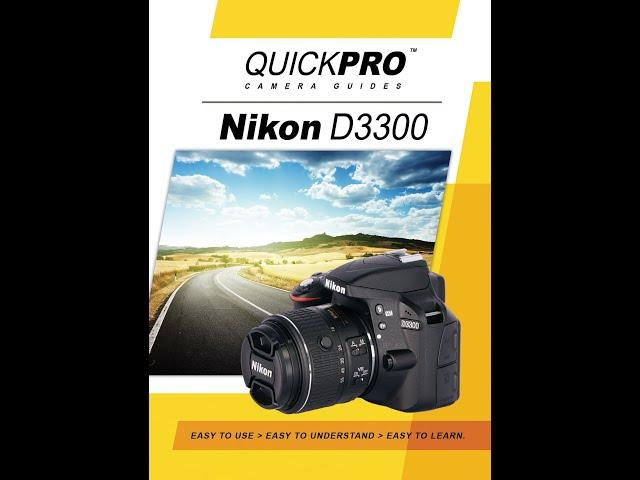 Nikon D3300 Instructional Guide by QuickPro Camera Guides