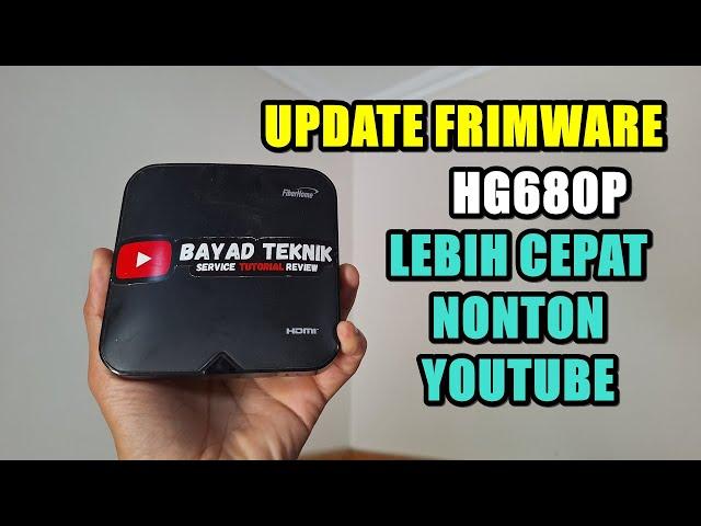 STB HG680P JADUL UPDATE FRIMWARE AGAR BISA PAKAI NONTON YOUTUBE