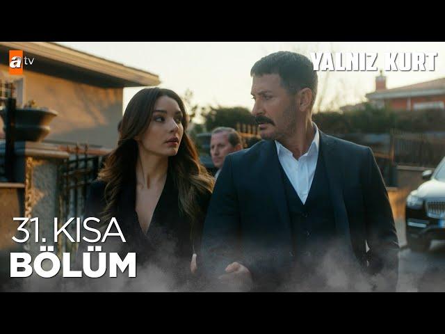 Yalnız Kurt | 31.Kısa Bölüm