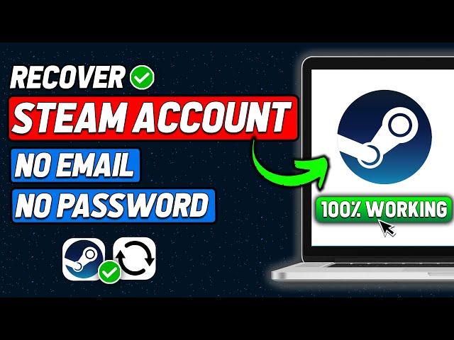 How to Recover Steam Account Without Email or Password (2024 Updated Way)