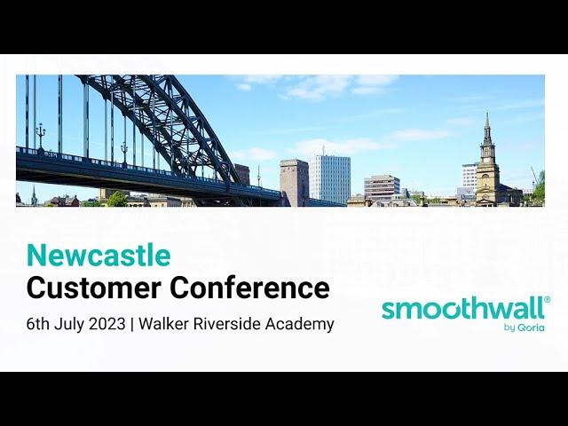 Smoothwall Newcastle Customer Conference July 2023