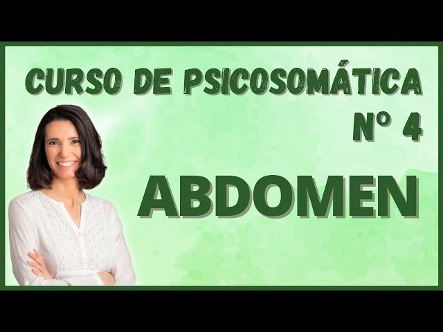 Curso de psicosomática: las emociones en el abdomen