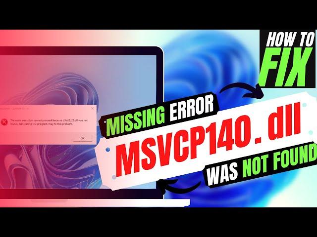 [2023] How to Fix MSVCP140.dll was Not Found / Missing Error  Windows 10/11/7  32/64 bit