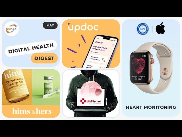 Updoc + $13m; MediSecure hit by a cyberattack; Hims & Hers adds GLP-1; FDA approved Apple Watch AFib
