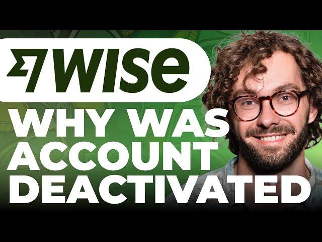 Why Your Account Was Deactivated on Wise