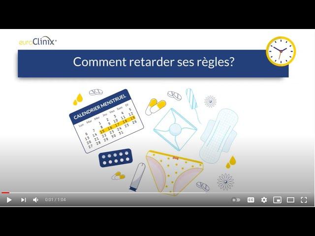 Comment retarder ses règles ?