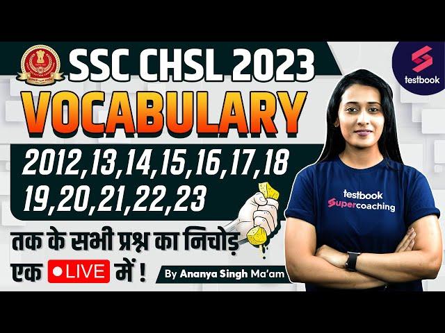 Vocabulary for SSC CHSL | Last 10 Years Vocabulary Asked SSC CHSL | Vocabulary By Ananya Ma'am