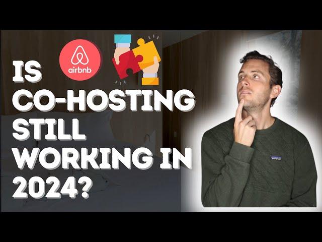 Does Airbnb Co-hosting Still Work in 2024?