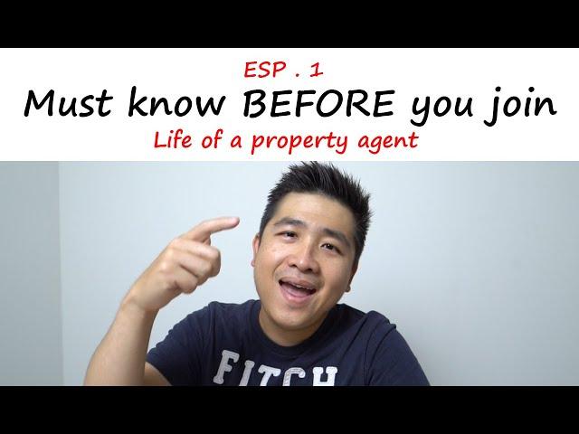 Life of a Property Agent - EP 1 - MUST KNOW BEFORE YOU DECIDE TO JOIN