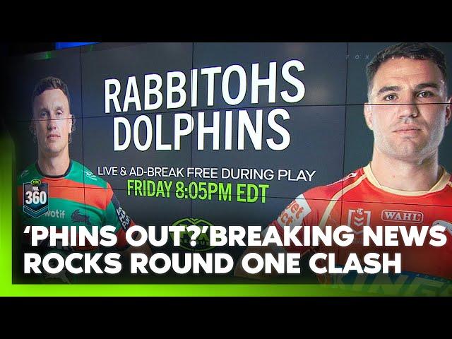 'Almost enough to postpone the game?' Dolphins drama ahead of RD One | NRL 360 | Fox League