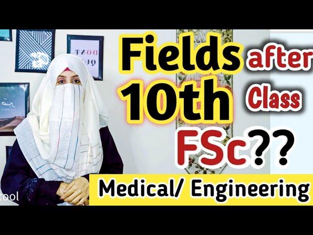 Fields after 10th class- What to do after  matric in Pakistan- Best career options after 10th - Izza