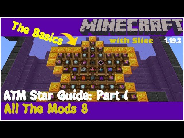 ATM Star Guide Part I - All The Mods 8 - The Basics