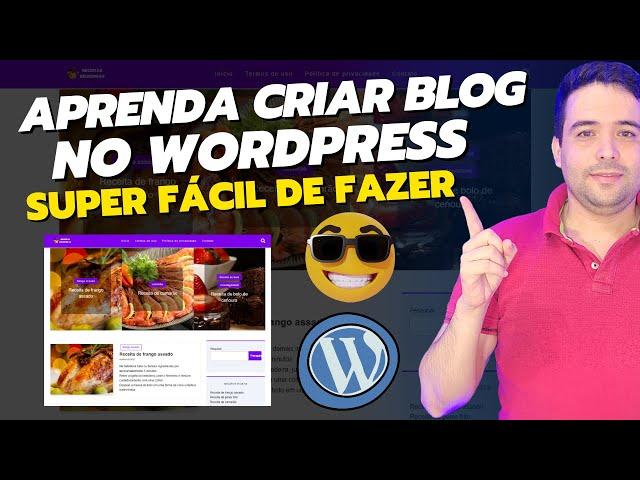 COMO CRIAR UM BLOG NO WORDPRESS | TUTORIAL COMPLETO MUITO FÁCIL | COM TEMA GRÁTIS