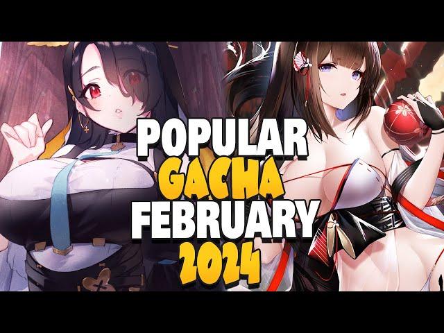 THE 20 MOST POPULAR GACHA GAMES OF FEBRUARY, 2024!