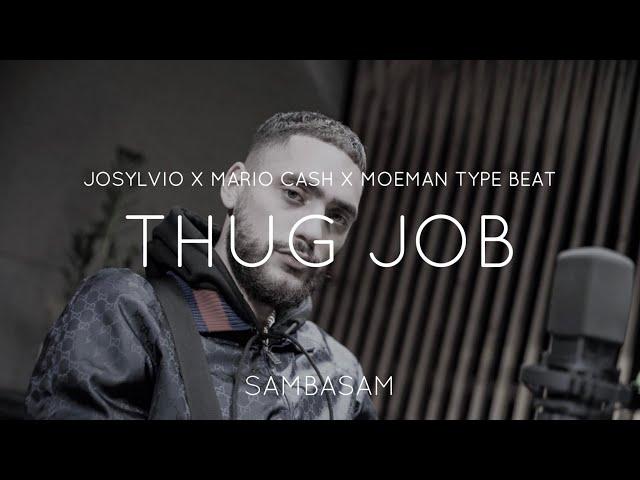 Josylvio X Mario Cash X Moeman Type Beat - "Thug Job" Freestyle Trap Type Beat