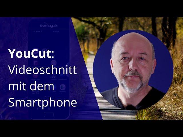 Tutorial Videoschnitt auf dem Smartphone mit der kostenlosen App YouCut » erste praktische Schritte