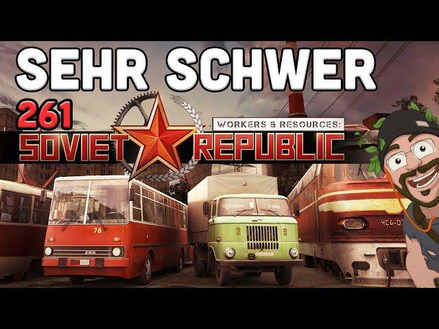 Workers & Resources: Soviet Republic [S6|261] Let's Play deutsch german gameplay