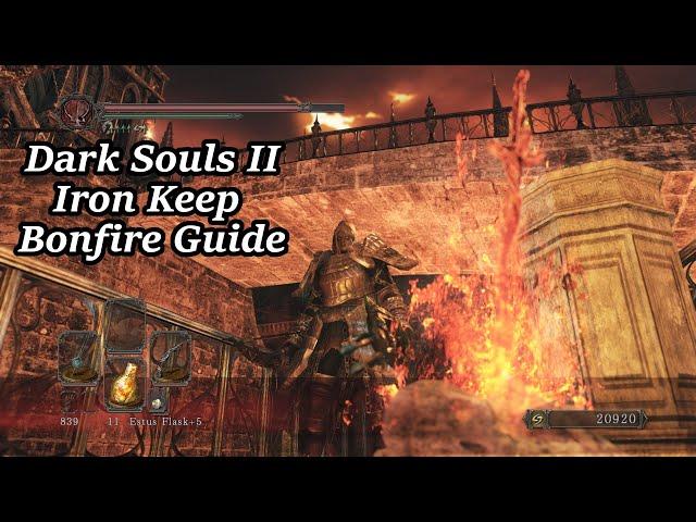 Iron Keep - All Bonfire Locations | Dark Souls II