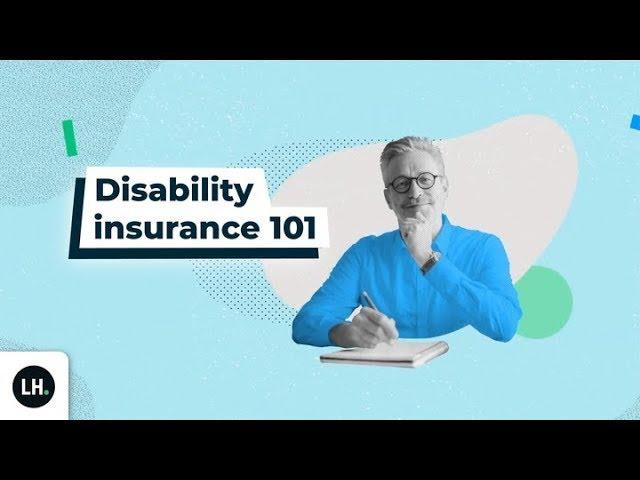 Disability Insurance 101