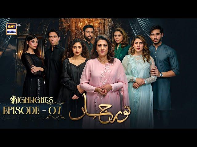 Noor Jahan Episode 7 | Highlights | ARY Digital Drama