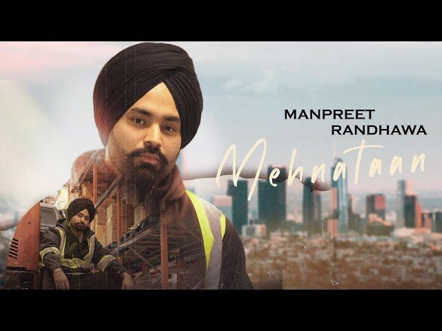 MEHNATAAN (Official Video) Manpreet Randhawa | 2AM Profilms | Latest Punjabi Songs 2020