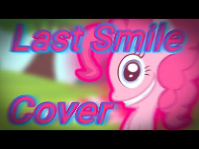 Last Smile|FNF|Last Course but Pinkie Pie and her friends sing it|Cover