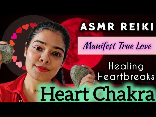 ASMR REIKI | Manifest True Love | Healing Heartbreaks and Heart Chakra