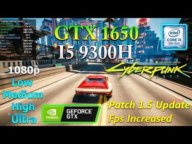 Cyberpunk 2077 - GTX 1650 Laptop + i5-9300h | 1080p / 1050p All Settings + FSR !