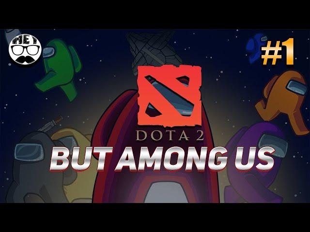 Dota 2 But Among Us | 10k MMR Imposter