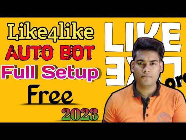 Like4like Auto Bot Free Bangla || Like4like Auto bot 2024 || Like4like auto bot setup 2024