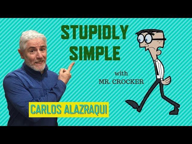 Carlos Alazraqui: Mr. Crocker - Stupidly Simple