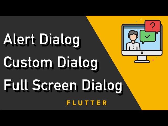 Flutter Alert Dialog Custom Dialog and Full Screen Dialog