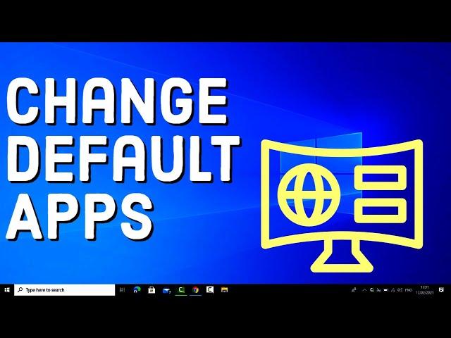 How To Change Default Apps In Windows 10