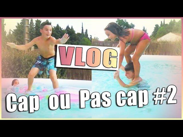 Cap ou pas Cap Piscine #2 !