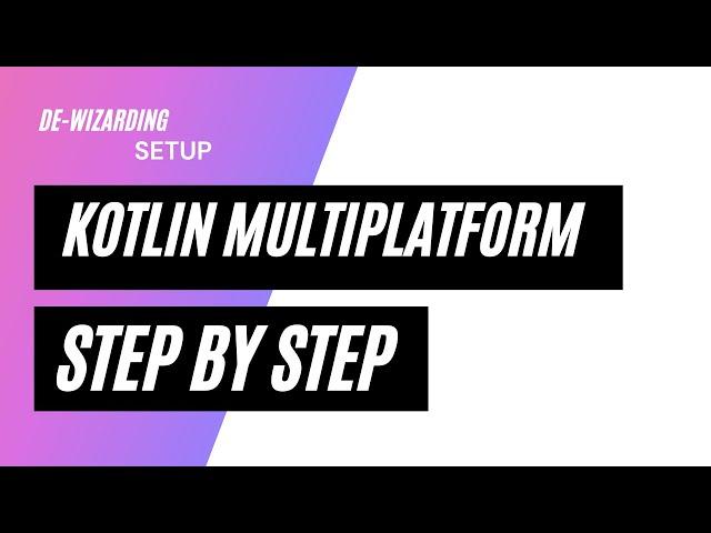 Kotlin Multiplatform, In Detail, Step by Step Setup Guide (+Compose)