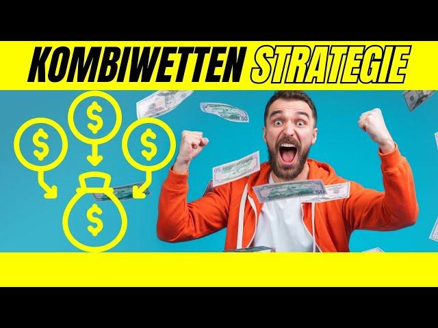 Meine erfolgreiche Kombiwetten-Strategie, mit der ich mehr gewonnen habe als jeder andere Experte!